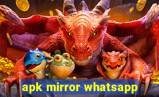 apk mirror whatsapp